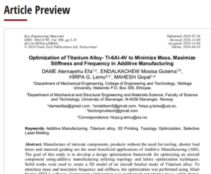 Read more about the article Optimization of Titanium Alloy-Ti-6Al-4V to Minimize Mass, Maximize Stiffness and Frequency in Additive Manufacturing